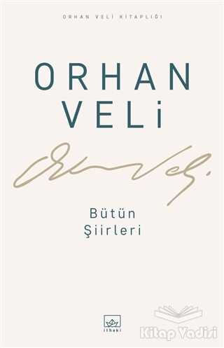 İthaki Yayınları - Orhan Veli - Bütün Şiirleri