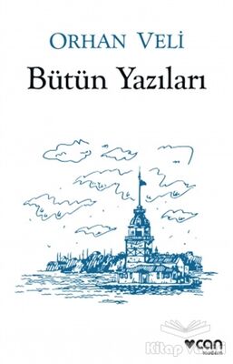 Orhan Veli - Bütün Yazıları - 1