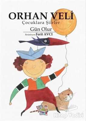 Orhan Veli - Çocuklara Şiirler - Gün Olur - 1