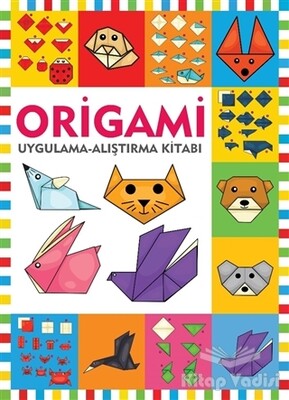 Origami / Uygulama - Alıştırma Kitabı - Halk Kitabevi