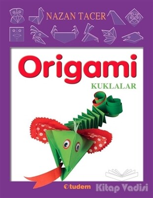Origami - Kuklalar - Tudem Yayınları