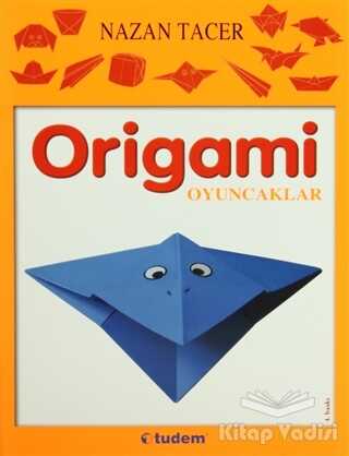 Tudem Yayınları - Origami: Oyuncaklar