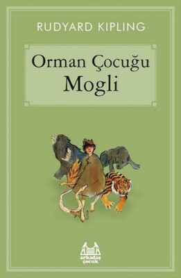 Orman Çocuğu Mogli - Arkadaş Yayınları