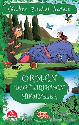 Orman Dostlarından Hikayeler - Çıra Çocuk