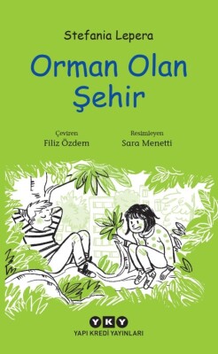 Orman Olan Şehir - Yapı Kredi Yayınları