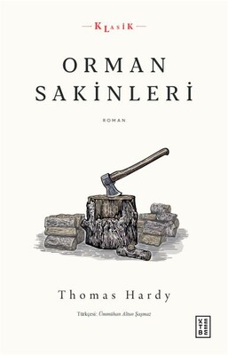 Orman Sakinleri - Ketebe Yayınları