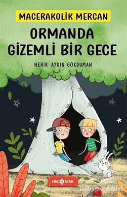 Ormanda Gizemli Bir Gece - Macerakolik Mercan 1 - Genç Hayat