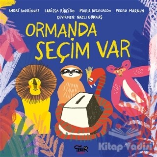 Ormanda Seçim Var - Tekir Kitap