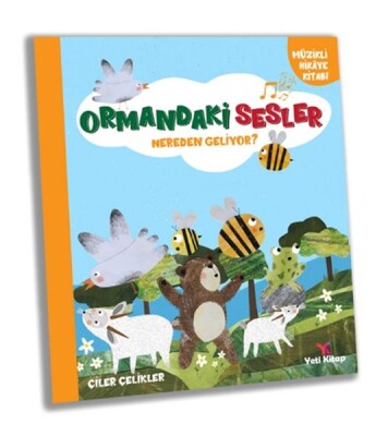 Ormandaki Sesler Nereden Geliyor ? - Yeti Kitap