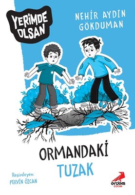 Ormandaki Tuzak - Yerimde Olsan - Erdem Yayınları