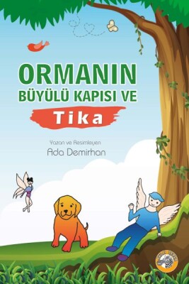 Ormanın Büyülü Kapısı ve Tika - Akıllı Zebra