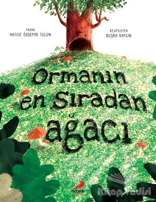 Ormanın En Sıradan Ağacı - Erdem Yayınları