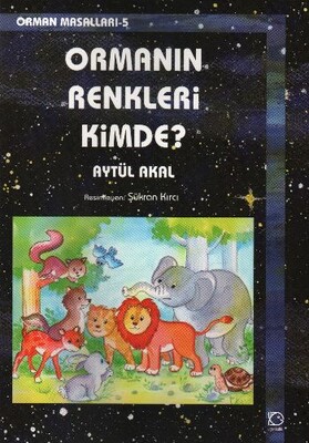 Ormanın Renkleri Kimde? - Uçanbalık Yayınları