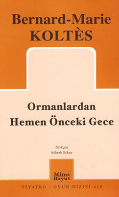 Ormanlardan Hemen Önceki Gece - Mitos Boyut Yayınları