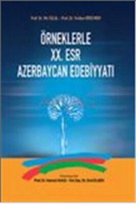 Örneklerle 20. Esr Azerbaycan Edebiyatı - Akçağ Yayınları
