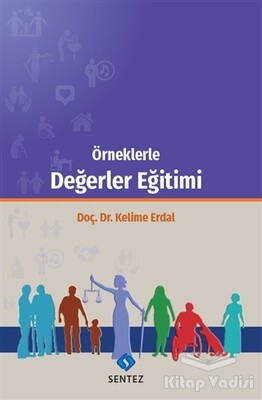 Örneklerle Değerler Eğitimi - Sentez Yayınları