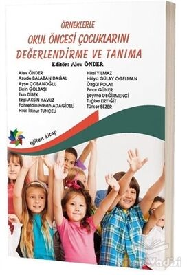 Örneklerle Okul Öncesi Çocuklarını Değerlendirme ve Tanıma - 1