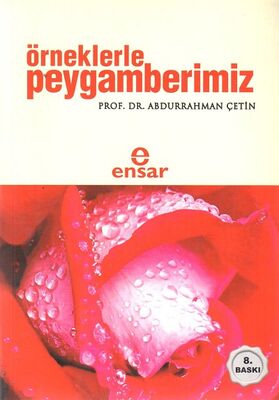 Örneklerle Peygamberimiz - 1