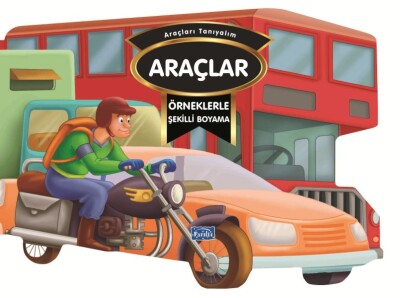 Örneklerle Şekilli Boyama - Araçlar - Parıltı Yayınları