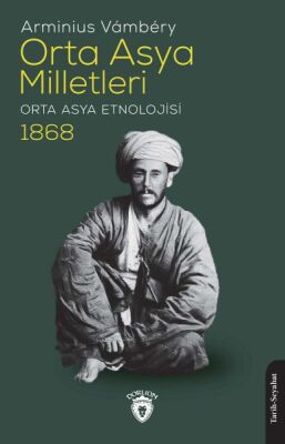 Orta Asya Milletleri (Orta Asya Etnolojisi) - 1868 - 1