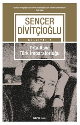 Orta Asya Türk İmparatorluğu - Alfa Yayınları