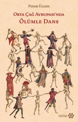 Orta Çağ Avrupa'sında Ölümle Dans - 1