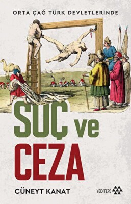 Orta Çağ Devletlerinde Suç Ve Ceza - Yeditepe Yayınevi