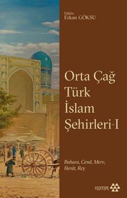 Orta Çağ Türk İslam Şehirleri I - 1