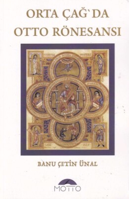 Orta Çağ`da Otto Rönesansı - Motto
