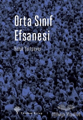 Orta Sınıf Efsanesi - Yordam Kitap