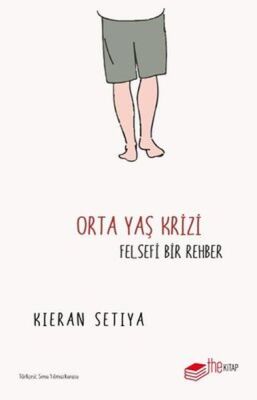 Orta Yaş Krizi Felsefi Bir Rehber - 1