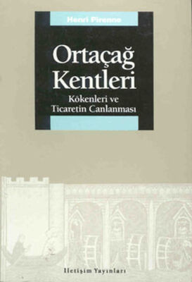 Ortaçağ Kentleri: Kökenleri ve Ticaretin Canlanması - 1