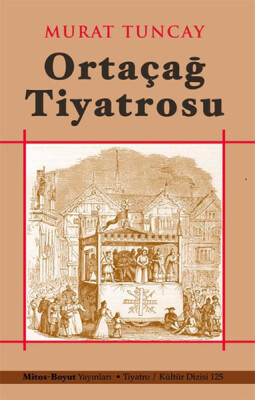 Ortaçağ Tiyatrosu - Mitos Yayınları