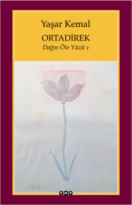 Ortadirek - Dağın Öte Yüzü 1 - Yapı Kredi Yayınları