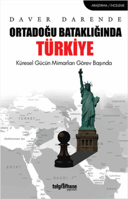 Ortadoğu Bataklığında Türkiye - Telgrafhane Yayınları