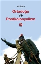Ortadoğu ve Postkolonyalizm - Pınar Yayınları