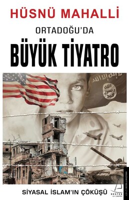 Ortadoğu’da Büyük Tiyatro - Destek Yayınları