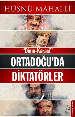 Ortadoğu'da Diktatörler - Destek Yayınları