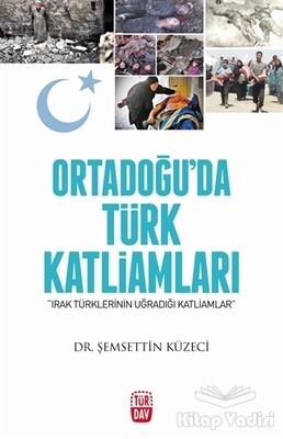 Ortadoğu'da Türk Katliamları - Türdav Yayınları