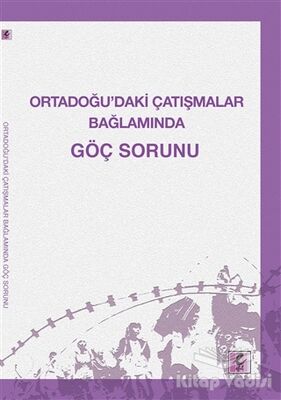 Ortadoğu’daki Çatışmalar Bağlamında Göç Sorunu - 1