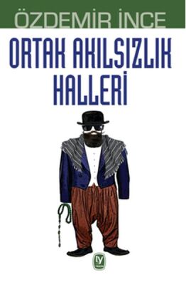 Ortak Akılsızlık Halleri - 1