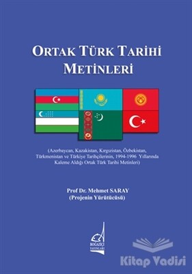 Ortak Türk Tarihi Metinleri - Boğaziçi Yayınları