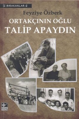 Ortakçının Oğlu Talip Apaydın - Kaynak (Analiz) Yayınları