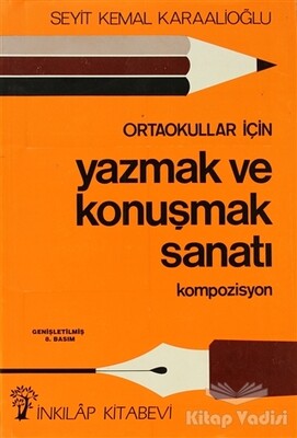 Ortaokullar İçin Yazmak ve Konuşmak Sanatı Kompozisyon - 1