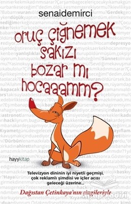 Oruç Çiğnemek Sakızı Bozar Mı Hocaaamm? - Hayy Kitap