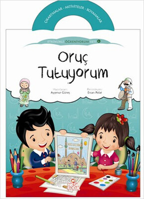 Oruç Tutuyorum - Etkinlikli Öğreniyorum 6. Kitap - Nesil Çocuk