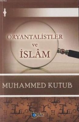 Oryantalistler ve İslam - 1