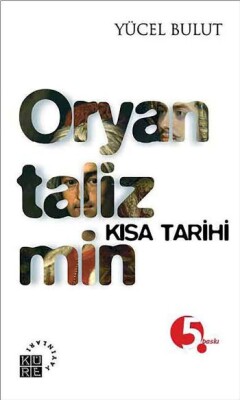 Oryantalizmin Kısa Tarihi - Küre Yayınları