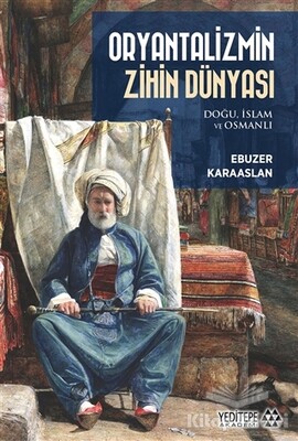 Oryantalizmin Zihin Dünyası - Yeditepe Akademi