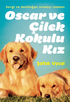 Oscar ve Çilek Kokulu Kız - Doğan Egmont